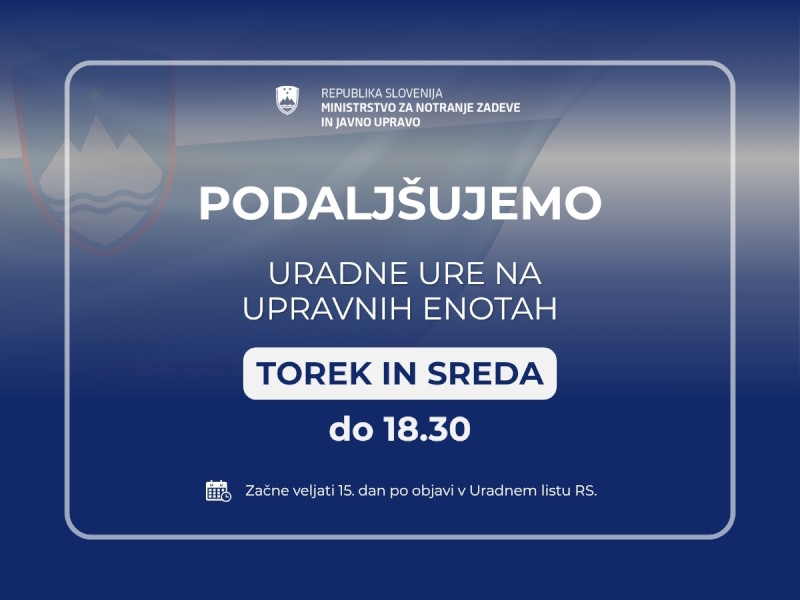 upravna enota podaljsanje delovnega casa